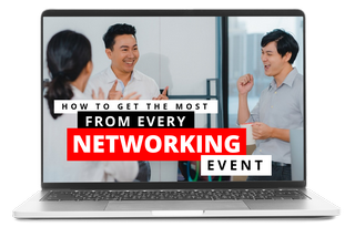 How to Get the Most from Every Networking Event