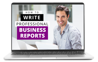 How to Write Professional Business Reports