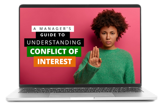 A Manager’s Guide to Understanding Conflict of Interest